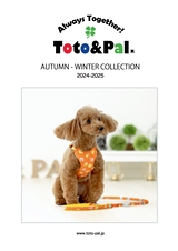 Always Together! Toto＆Pal AUTUMN-WINTER COLLECTION 2024-2025